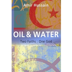 OIL+WATER:TWO FAITHS,ONE GOD