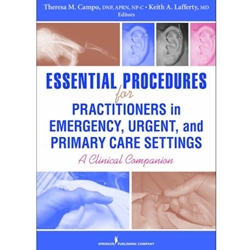 ESSENTIAL PROCEDURES FOR PRACTITIONERS IN EMERGENCY URGENT AND PRIMARY CARE SETTINGS