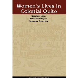POD WOMEN'S LIVES IN COLONIAL QUITO