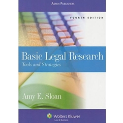 BASIC LEGAL RESEARCH TOOLS STRATEGIES