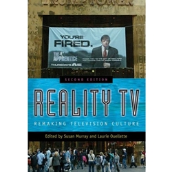 REALITY TV:REMAKING TELEVISION CULTURE