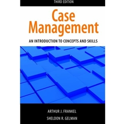 CASE MANAGEMENT INTRO TO CONCEPTS AND SKILLS