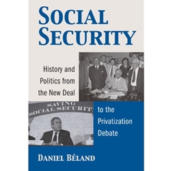 SOCIAL SECURITY : HISTORY & POLITICS