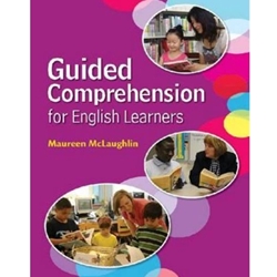 GUIDED COMPREHENSION FOR ENGLISH LEARNERS
