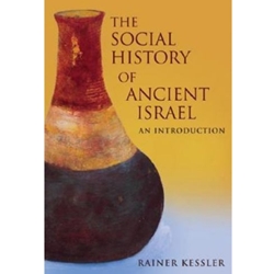 SOCIAL HISTORY OF ANCIENT ISRAEL