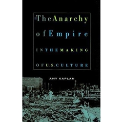 ANARCHY OF EMPIRE IN MAKING OF U.S. CULTURE