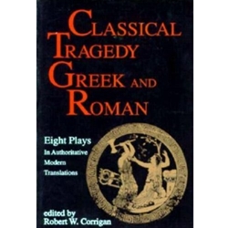 CLASSICAL TRAGEDY : GREEK & ROMAN