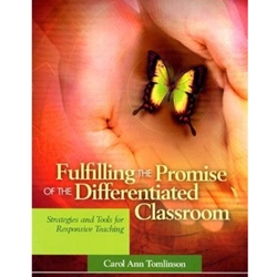 FULFILLING THE PROMISE OF THE DIFFERENTIATED CLASSROOM (NR)