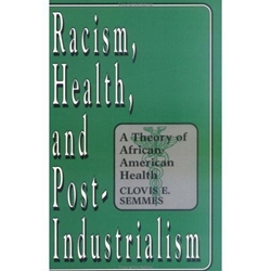 RACISM, HEALTH & POST-INDUSTRIALISM